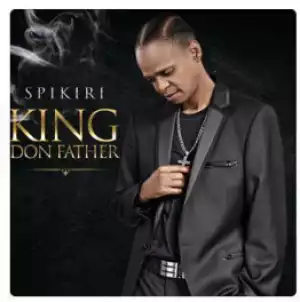 King Don Father BY Spikiri
